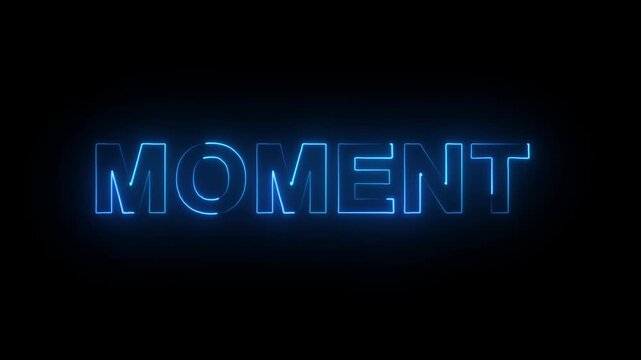 Glowing neon text animation title MOMENT on transparent background.