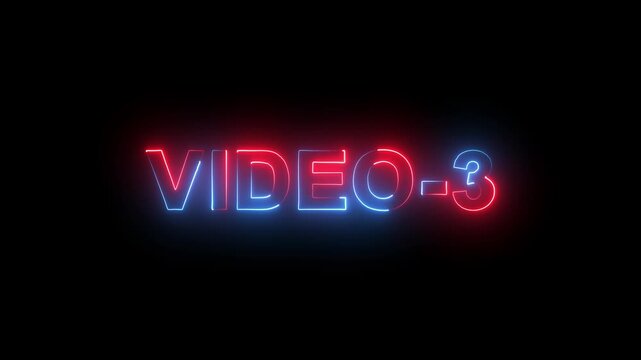 Video-3 neon bright text font colorful 4k video animation. Neon Video-3 sign . - Powered by Adobe