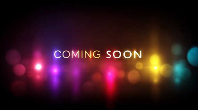 Coming Soon Message with Colorful Bokeh Lights Display, Future Concept Announcement Visual