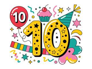 A colorful illustration celebrates the number ten with balloons, cupcakes, and confetti.