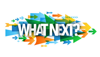 WHAT NEXT? colorful typography banner with arrows on transparent background © Web Buttons Inc