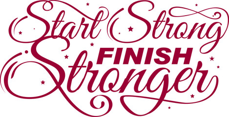 Start Strong, Finish Stronger
