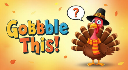 Cartoon of a turkey wearing hat and scarf with question mark, on yellow gradient background with text "Gobble This!", representing festive holiday