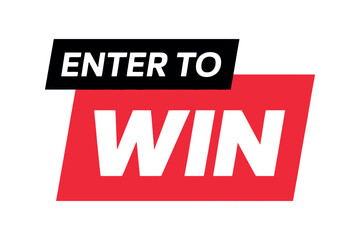 Bold red and black sign announces "ENTER TO WIN" to encourage participation.