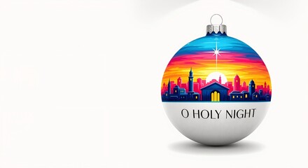 Christmas ornament with O Holy Night text. Nativity scene illustration of Bethlehem with star. Religious holiday decoration on white background with copy space