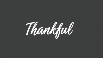 "Thankful" text animation in an elegant, white, handwritten script. This simple, minimal kinetic typography is perfect for Thanksgiving, holidays, or greeting cards. - Powered by Adobe