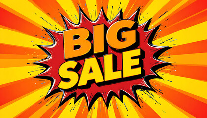 Vibrant Big Sale Text in a Comic Explosion Bubble.