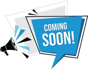 Coming soon announcement megaphone speech bubble vector for marketing promotion and launch