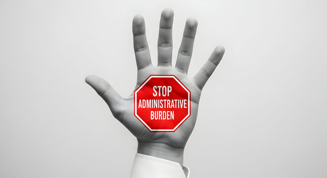 Hand with stop sign overlay advocating for the reduction of administrative burden and streamlined processes promoting efficiency and less bureaucracy in organizations and government initiatives