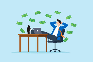 Flat illustration of businessman relaxing in office chair with feet on desk while money bills flying around symbolizing passive income financial freedom online success and wealth growth