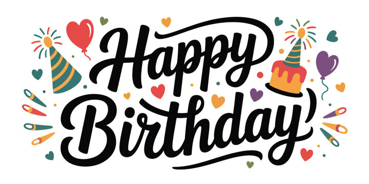 Festive happy birthday lettering decorated with party hats balloons and cake perfect for greeting cards and invitations