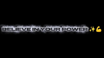 “Inspirational quote ‘Believe in Your Power’ displayed on a clean black background with minimal bold typography and a strong motivational vibe.” - Powered by Adobe