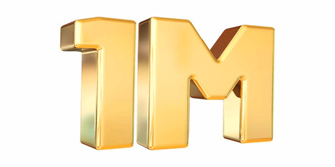 1m, 1m follower , 1m subscriber, 1m, 3d, sign, symbol, number, icon, text, metal, gold, illustration, letter, font, golden, shiny, design, metallic, concept, business,