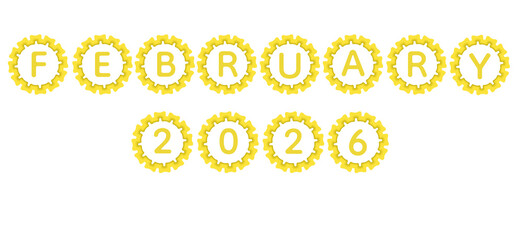A sophisticated golden gear design featuring glowing yellow neon lettering spelling “February 2026.”The elegant Transparent background contrasts with the bright gold, creating a modern calendar-style 