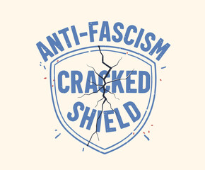 Anti-Fascism Cracked Shield Badge.Retro Political Protest Graphic.Distressed Resistance Emblem.Social Justice Vector Icon.Cracked Defense Logo Design