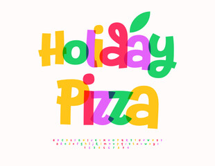 Vector Colorful Holiday Pizza for Restaurant Menu, Cafe Offers. Funny Joyful Font. Festive Alphabet Letters and Numbers set