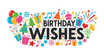 Vibrant birthday wishes banner bursting with colorful festive elements and celebratory symbols