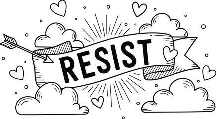 Resist" banner with cupid's arrow, hearts, clouds, and rays doodle