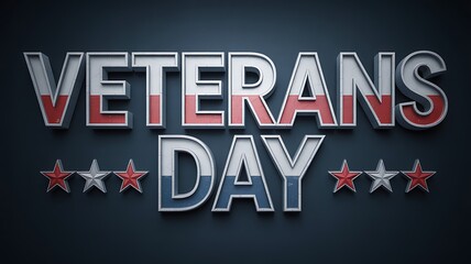 Veterans Day 3 D metallic text with red white and blue stars holiday lettering
