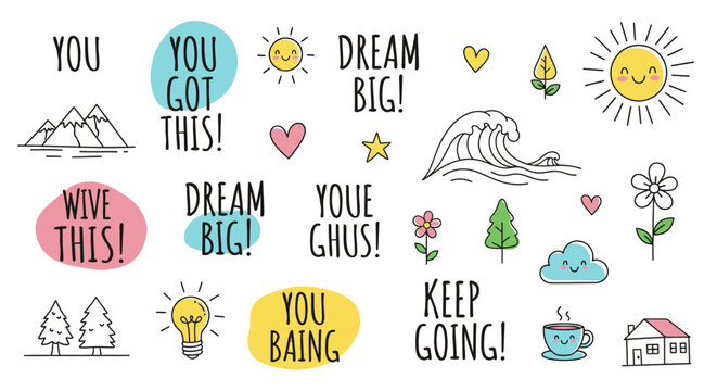 Collection of motivational and inspirational doodles with positive messages and cute illustrations.