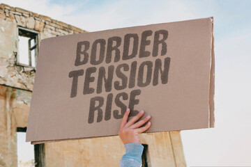 "Border Tension Rise" Nations address territorial disputes through diplomacy. BORDER. TENSION. DIPLOMACY. NATION. CONFLICT.