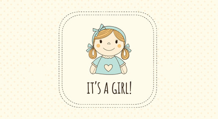 Cute cartoon rag doll with pigtails and a heart on her dress announces 'It's a girl!' on a soft polka dot background.
