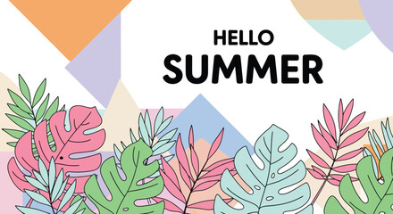 Hello Summer" Geometric Background with Tropical Leaves