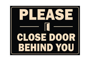 Please close door behind you sign  logo, badge, icon, sticker, label, emblem, stamp, symbol, black, line, flat vector, isolated illustration.