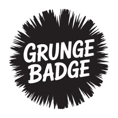 Bold white text GRUNGE BADGE on rough black circular background, perfect for edgy designs and branding projects