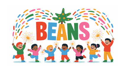 Colorful Sparkler Celebration: A vibrant scene of children joyfully celebrating with sparklers beneath the playful lettering BEANS, creating a joyous atmosphere.