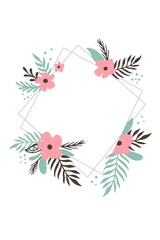 Floral geometric frame with pink flowers and leaves