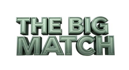 Metallic 3d text the big match rendered with realistic lighting and texture isolated on transparent background