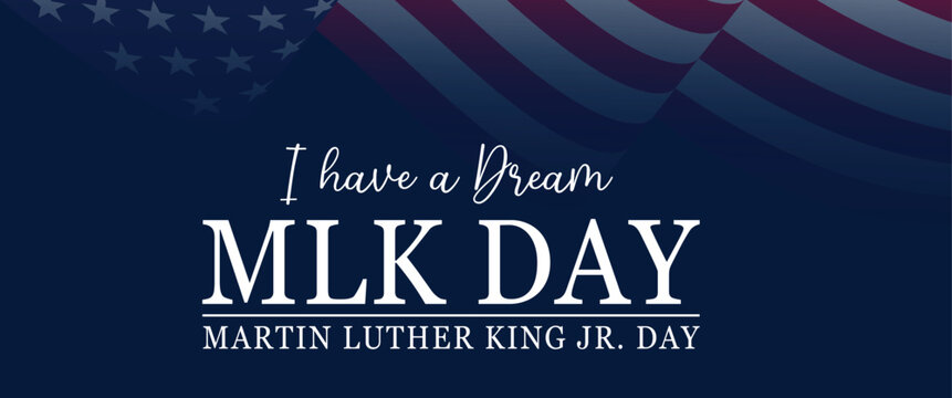 Martin Luther King Jr. Day 'I Have a Dream' Commemoration Banner