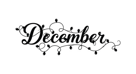 Elegant december calligraphy with festive string lights and bokeh effect for winter holidays