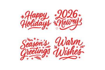 Happy Holidays, 2026 New Year, Season's Greetings and Warm Wishes red script lettering set on black background, festive holiday typography PNG transparent