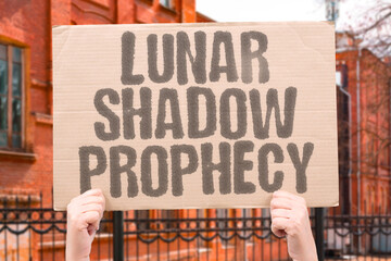 "Lunar Shadow Prophecy" Celestial events stir ancient human wonder. LUNAR. SHADOW. PROPHECY. CELESTIAL. WONDER.