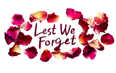 Lest we forget written with delicate flower petals in elegant script style symbolizing remembrance and honor