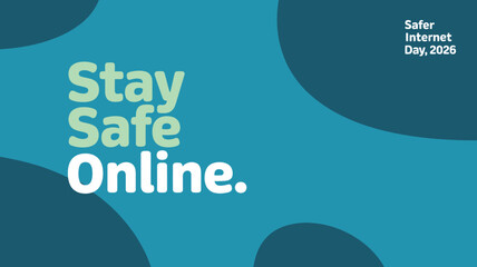 Stay Safe Online Message for Safer Internet Day 2026 with Abstract Background