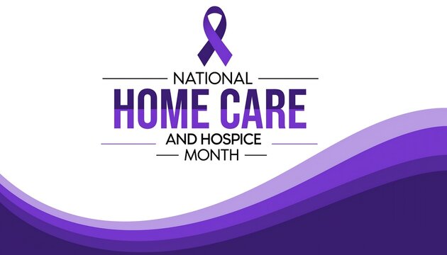 National home care and hospice month purple ribbon graphic with wavy design celebrating compassionate support and end of life care services