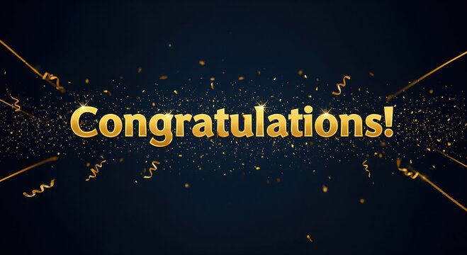 Congratulations: The word Congratulations! in golden text, surrounded by confetti and ribbons, against a deep blue background. This image can be used for conveying congratulatory messages.