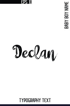 Declan    -Trendy Male Name Typography Vector Stylish Brush Handwritten Lettering Design