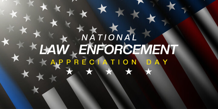 National Law Enforcement Appreciation Day. American flag and light. Suitable for posters, banners and social media. Black background.