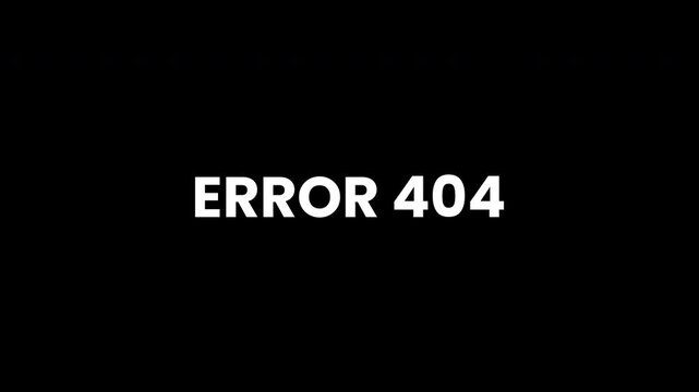 Clean 'ERROR 404' 4K animation with a transparent background. Perfect for video social media content.