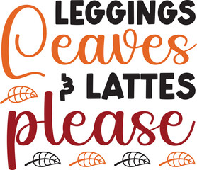 Fototapeta premium leggings leaves & lattes please SVG