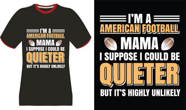 American Football Mama - I Suppose I Could Be Quieter But It's Highly Unlikely