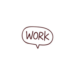 Speech Bubble with WORK Text
