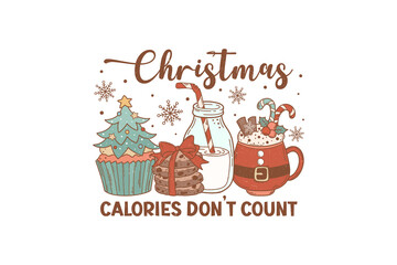 Christmas calories don't count, text with Funny Holiday Sweets Quote Sublimation Design