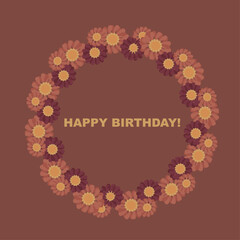 Happy birthday congratulation banner. Orange and burgundy flowers circle frame stock vector illustration for web, for print, for congratulation card