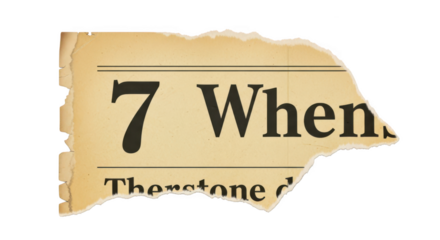 Torn newspaper fragment with the number 7 and text isolated on transparent background