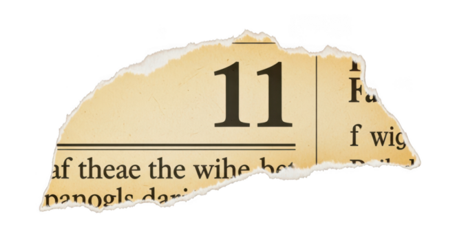 Torn newspaper fragment with number 11 isolated on transparent background